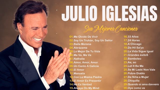 JULIO IGLESIAS ÉXITOS SUS MEJORES ROMÁNTICAS - JULIO IGLESIAS 50 GRANDES CANCIONES INMORTALES смотреть онлайн