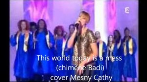 this world today is a mess (Chimène Badi) cover