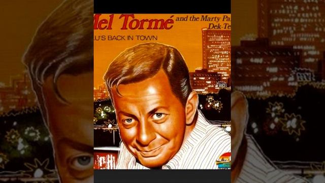 Mel Tormé. Lulu's back in town. смотреть онлайн