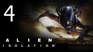 Alien: Isolation - Прохождение игры на русском [#4] | PC (2014 г.)