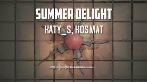 Katy_S, KosMat - Summer Delight