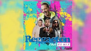 Reggaeton Remix - J Balvin, Don Omar, Daddy Yankee & Tego Calderon