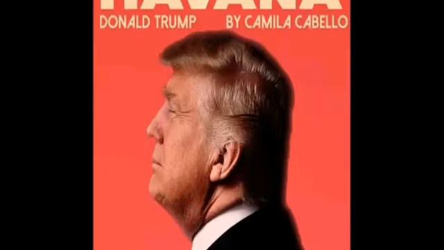 Donald Trump - Havana ( Official Music )