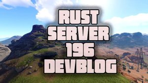 Сервер Rust 196 devblog | Как создать