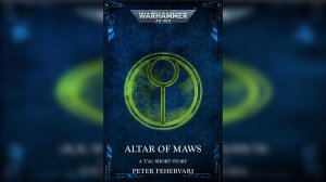 Алтарь из пастей / "Altar of Maws" (2023) by Perturabo