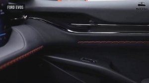 New 2022 Ford Evos interior & exterior | Новый Форд Evos 2022 года, интерьер и экстерьер автомобиля
