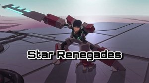 Star Renegades - 1. Подозрительно легкое начало