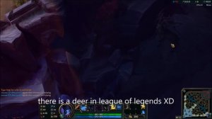 there is a deer in league of legends