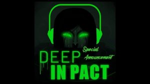 Deep In Pact - Special Announcement