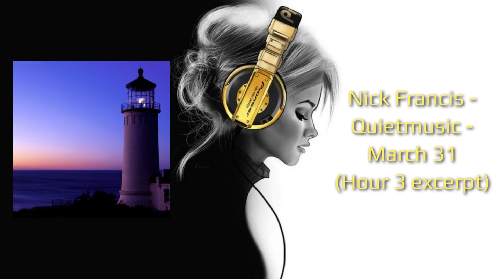 Nick Francis - Quietmusic - March 31 (Hour 3 excerpt)