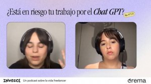 ¿Está en riesgo tu trabajo por el Chat GPT? │Invoice x Crema