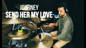 Journey - Send Her My Love (drum cover)