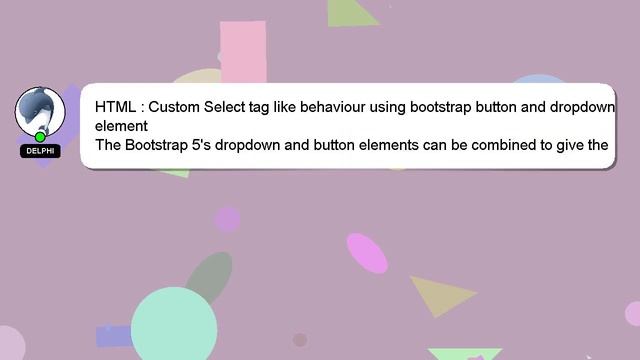 HTML : Custom Select tag like behaviour using bootstrap button and dropdown element смотреть онлайн
