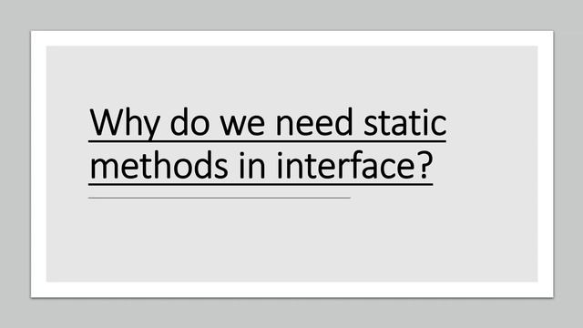 Static Methods in Interface | Role of Static methods | Rules & Examples