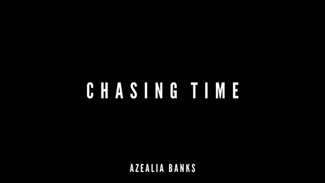 Azealia Banks - Chasing Time (GRAMO Remix) смотреть онлайн