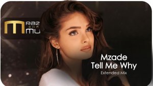 Mzade - Tell Me Why (Original Mix) | deephouse | housemusic | yuotubemusic | new music | new tracks