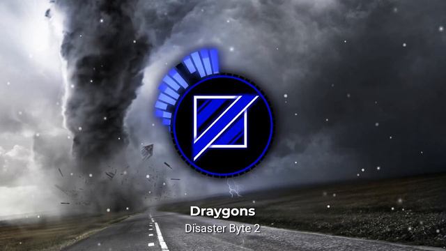 Draygons - Disaster Byte 2 (Royalty Free) | Disaster EP