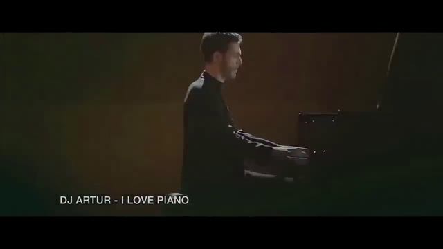 DJ ARTUR - I Love Piano (VIDEO VERSION ORIGINAL) смотреть онлайн
