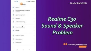 Realme C30 Sound And Speaker Not Working || Realme C30 Low volume solution (RMX3581)
