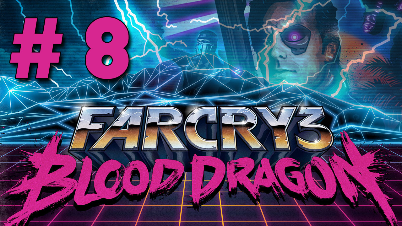 Far Cry 3: Blood Dragon - Прохождение игры на русском [#8] Финал | PC (2013 г.)