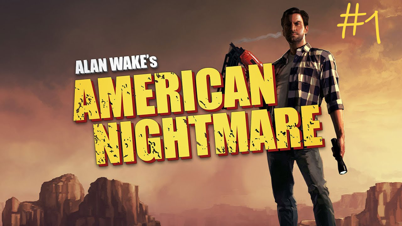 Alan Wake's American Nightmare #1