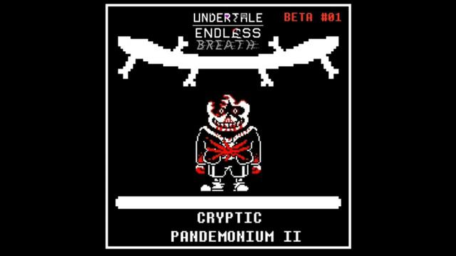 Undertale endless breath BETA phase 7 Cryptic Pandemonium II смотреть онлайн