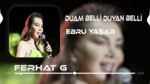 Ebru Yaşar - Duam Belli Duyan Belli ( Ferhat Güneş Remix )