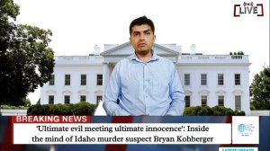 'Ultimate evil meeting ultimate innocence': Inside the mind of Idaho murder suspect Bryan Kohberger