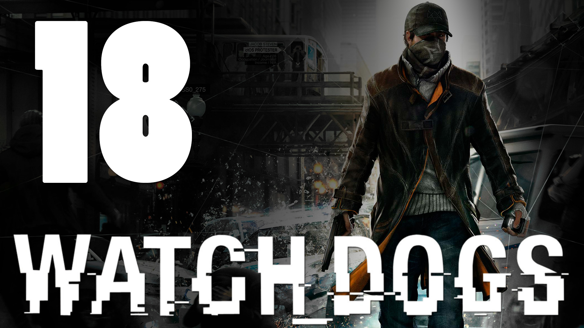 Watch Dogs - Прохождение игры на русском [#18] PS4 (2014 г.)