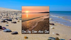 DeeJay Dan - Azov Sea [2023]