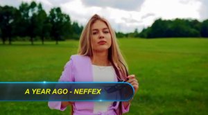 ?► A YEAR AGO - NEFFEX???✅