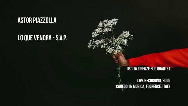 A. Piazzolla - Lo que vendrà  - S.V.P. смотреть онлайн