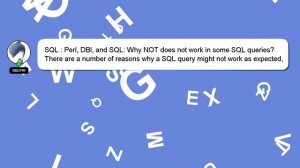 SQL : Perl, DBI, and SQL: Why NOT does not work in some SQL queries?