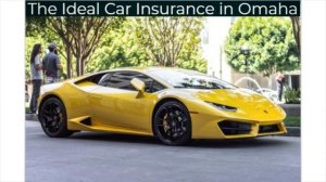 The Ideal Car Insurance in Omaha