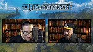 The Dungeon Master's Guide: Creating a Dungeon - The Dungeoncast Ep.245