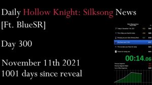 Daily Hollow Knight: Silksong News - Day 300 [Ft. BlueSR] Any% NMG 00:20.74