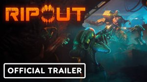 RIPOUT - Launch Trailer [4K]