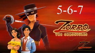 Zorro The Chronicles 5-6-7