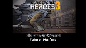 Strike Force Heroes 3 | Music [PictureAndSound - Future Warfare]