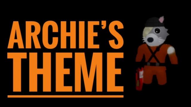 Archie’s Theme (Piggy Book 2) смотреть онлайн