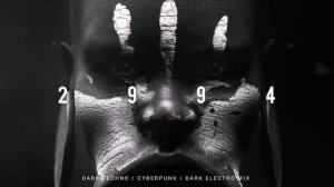 Dark Techno _ Industrial _ Cyberpunk Mix ' 2 9 9 4 ' _ Dark Electro