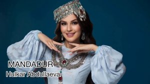 MANDADUR Hulkar Abdullaeva
