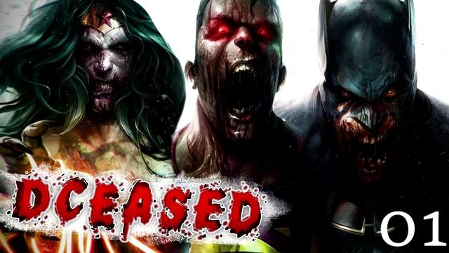 DCeased: Вирус Анти-Жизни / Полная История (Часть 01) / DC Comics