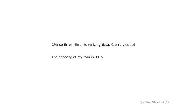 Pandas : Error tokenizing data. C error: out of memory pandas python, large file csv