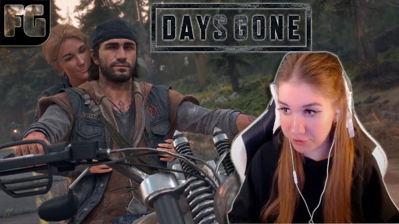 Дикон Сент-Джон валит зомбаков ➤ Days Gone ➤ Девушка стримит #2