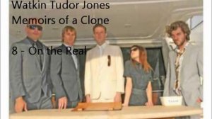 8 - On the Real - Watkin Tudor Jones