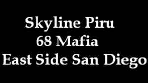 Skyline Piru - 68 Mafia