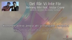 Behrang Miri feat. Victor Crone - "Det Rår Vi Inte För"