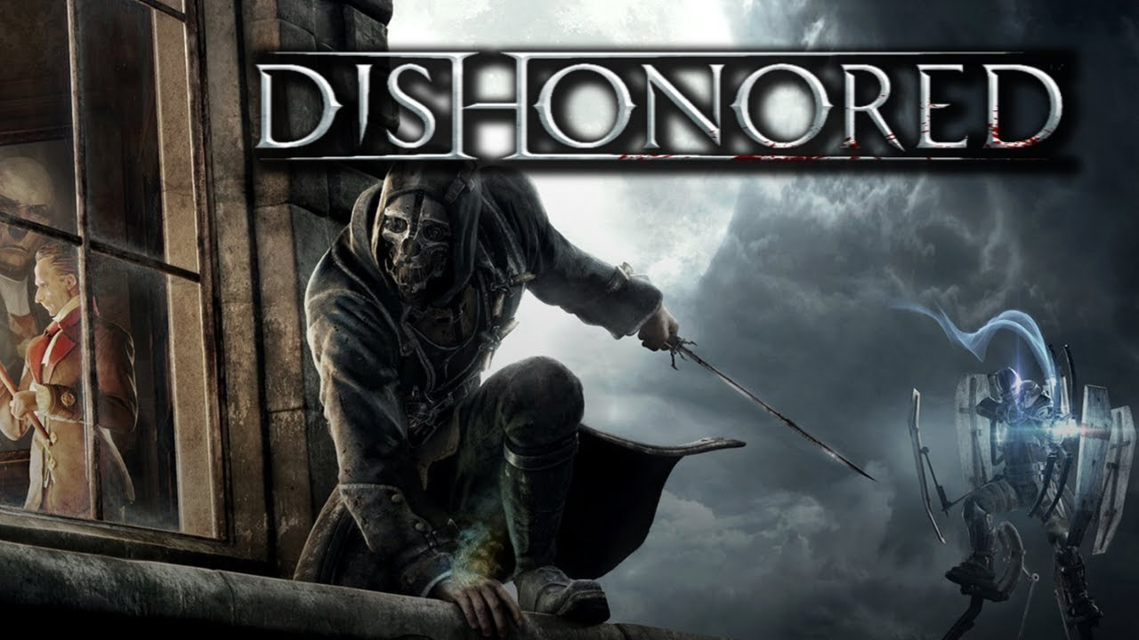 Dishonored прохождение часть №1