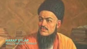 MAGTYMGULY PYRAGY - HARAP EYLÂR